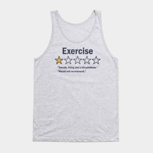 Exercise. Would Not Recommend. Tank Top